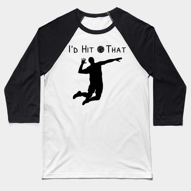 volleyball quote Baseball T-Shirt by Tali Publik